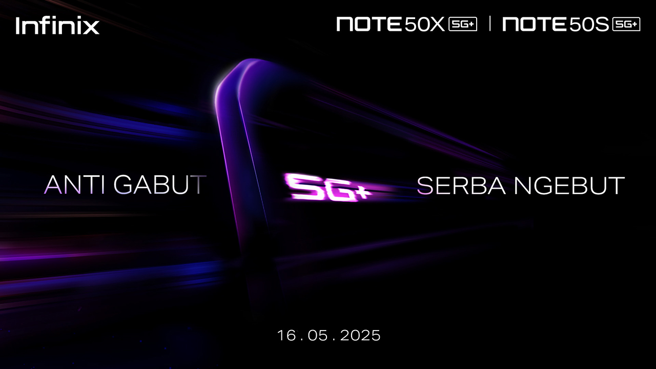 Infinix NOTE 50S 5G+ dan Infinix NOTE 50X 5G+, Siap Meluncur 16 Mei 2025!