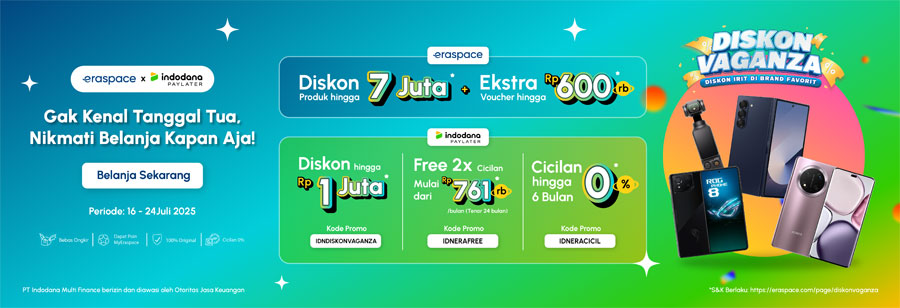 Promo Diskonvaganza hadir kembali! Nikmati cicilan 0%, diskon hingga Rp1 juta, dan gratis 2x cicilan dengan Indodana PayLater di Eraspace.
