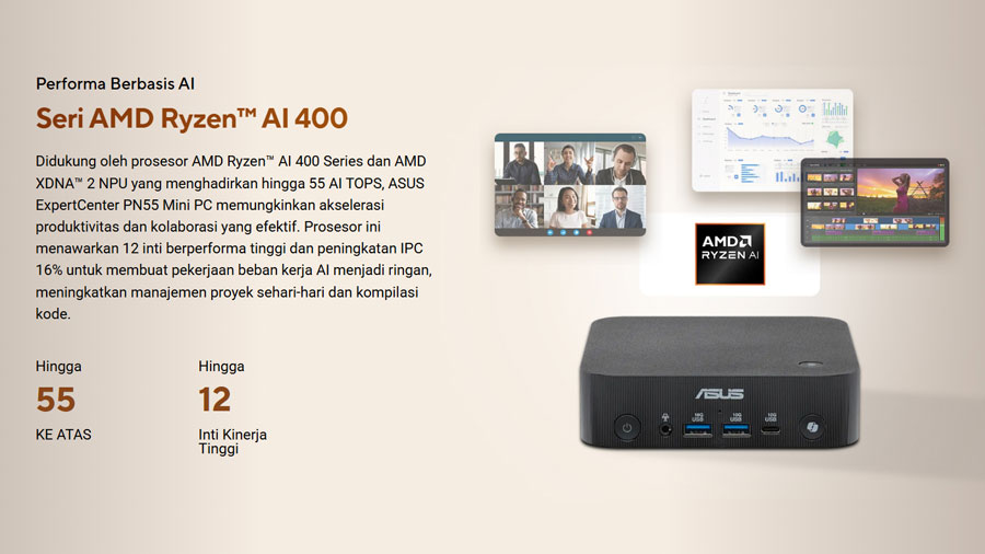 ASUS ExpertCenter PN55 hadir sebagai mini PC Copilot+ bertenaga AMD Ryzen AI 400 Series, ideal untuk produktivitas, kolaborasi, dan kreasi konten.