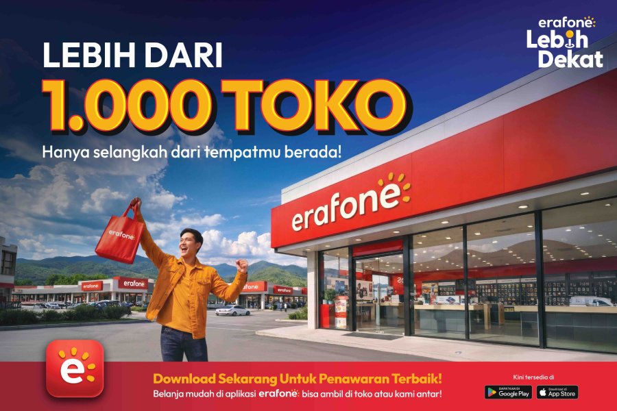erafone meluncurkan kampanye erafone Lebih Dekat dengan dukungan 1.103 toko, 14 gerai baru, promo nasional, dan pengalaman omnichannel.