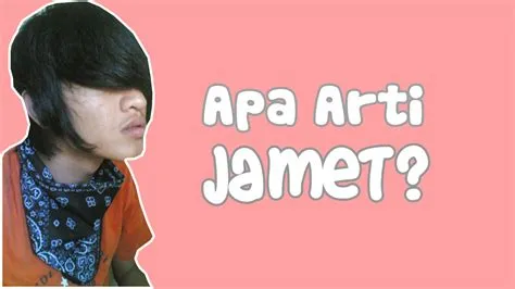 Arti Jamet Terlengkap: Asal, Makna, dan Contohnya